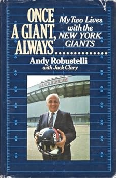 Hardcover Once a Giant, Always...: My Two Lives With the New York Giants by Andy Robustelli (1987-10-03) Book