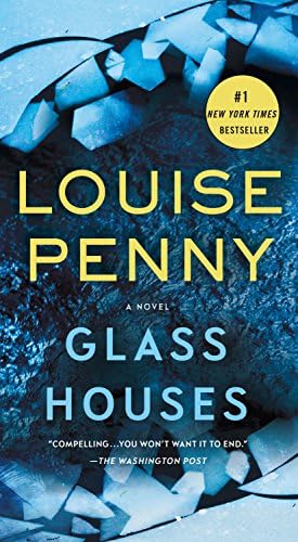 Glass Houses A Novel Chief Inspector Gamache Novel 13 Penny Louise Amazon Com Books Glass Houses A Novel Chief Inspector Gamache Novel 13 Penny Louise Amazon Com Books