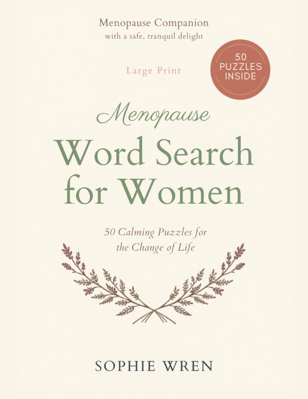 Large Print Word Search for Women: Menopause Companion: 50 Calming Puzzles for the Change of Life