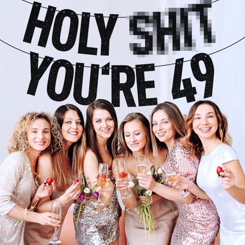 Image of Black Glitter Holy Shit You're 49 Banner, Happy 49th Birthday /Cheers to 49 Years, Funny 49 Years Old Birthday Party Decorations Supplies