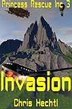 Invasion (Princess Rescue Inc...
