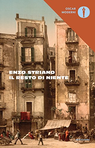 Il resto di niente (Oscar classici moderni Vol