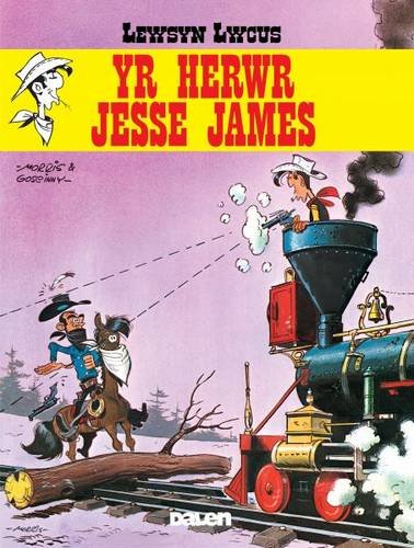 Lewsyn Lwcus: Yr Herwr Jesse James (Welsh Edition)