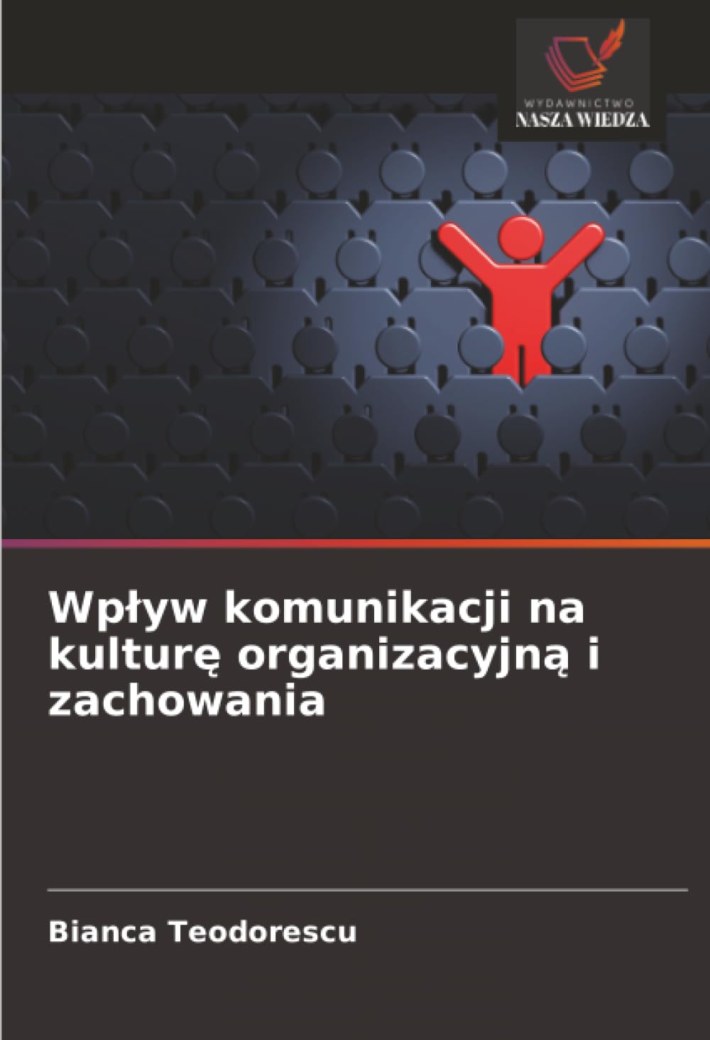 Wpływ komunikacji na kulturę organizacyjną i zachowania