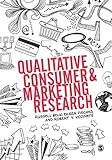 Qualitative Consumer and Marketing Research