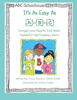 It's As Easy As A-B-C: Emergent Level (Quarter Fold) Books 1493793969 Book Cover