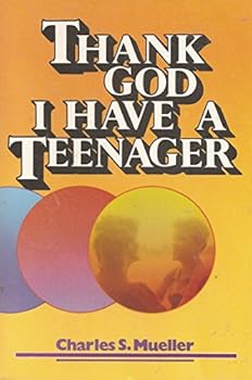 Paperback Thank God I Have a Teenager Book