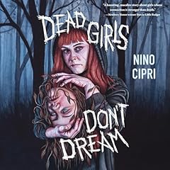 Dead Girls Don't Dream Audiolibro Por Nino Cipri arte de portada