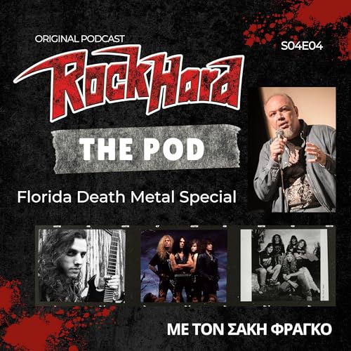 Florida Death Metal Special - Rock Hard - The Pod S04E04