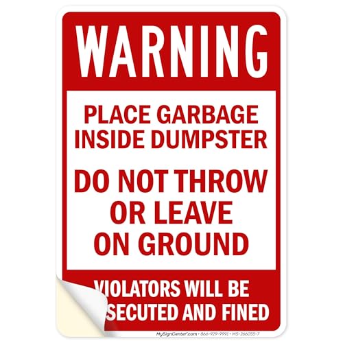 Warning Place Garbage Inside Dumpster Do Not Throw Or Leave