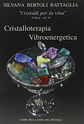 Cristalloterapia vibroenergetica con schede di cristalli terapeutici e indici analit