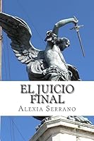 El Juicio Final (Destinos) 1507664982 Book Cover