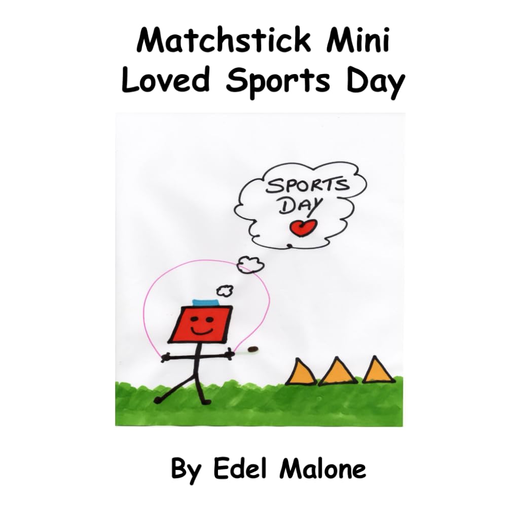 Matchstick Mini loved sports day (Matchstick Mini Loves to Exercise)