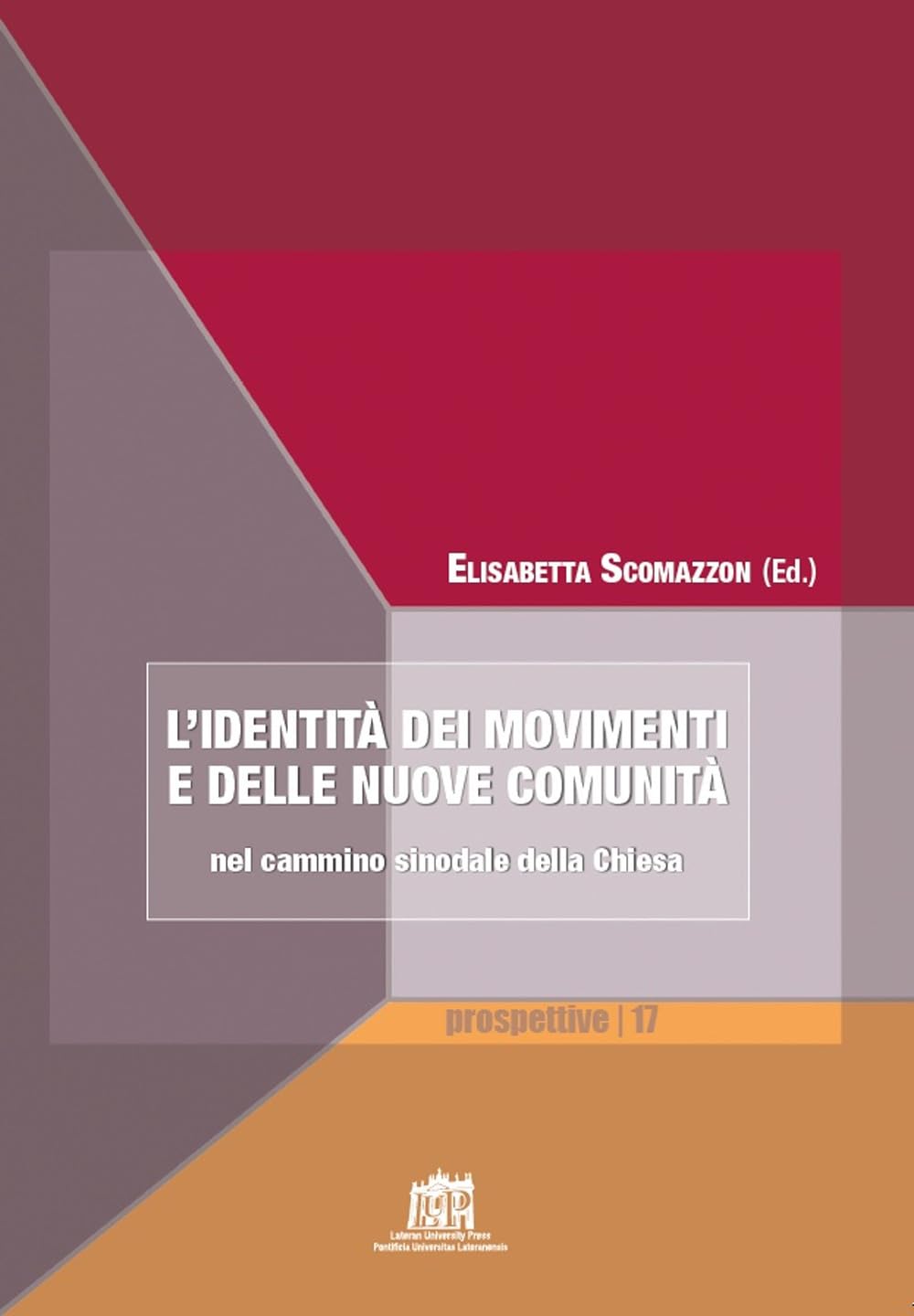 L'identità Dei Movimenti E Delle Nuove Comunità Nel Cammino Sinodale Della Chiesa - 4