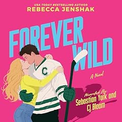 Forever Wild Audiobook By Rebecca Jenshak cover art