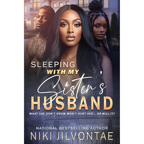 Sleeping With My Sister's Husband by Niki Jilvontae episode artwork