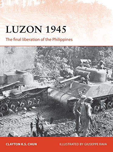Amazon Com Luzon 1945 The Final Liberation Of The Philippines Campaign Book 306 Ebook Chun Clayton K S Rava Giuseppe Kindle Store