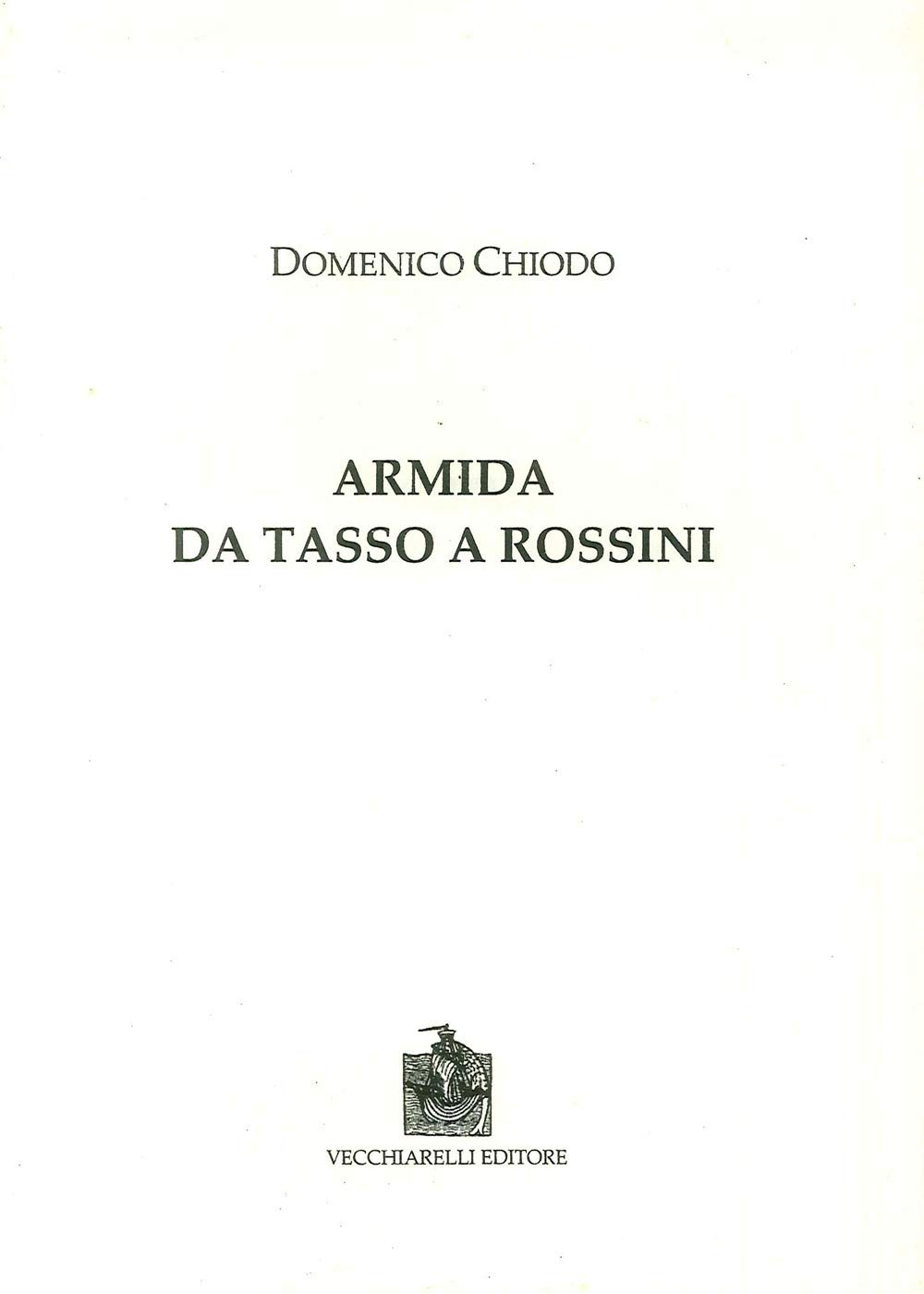 Armida. Da Tasso A Rossini - 4