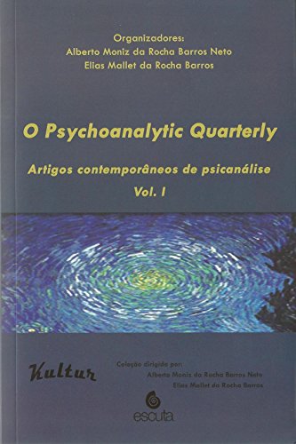 O psychoanalytic quarterly: Artigos contemporâneos de psicanálise