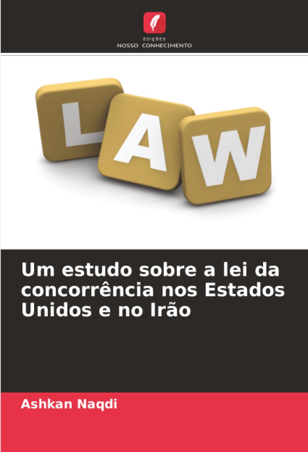 Um estudo sobre a lei da concorrência nos Estados Unidos e no Irão