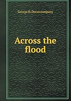 Across the flood 5519351937 Book Cover