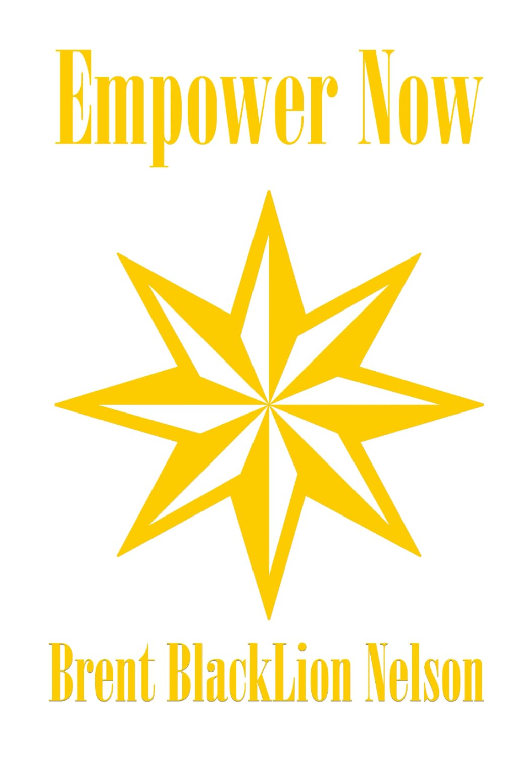 Empower Now: A guidebook for self-empowerment