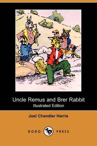 Uncle Remus and Brer Rabbit: Harris, Joel Chandler: 9781409926924 ...