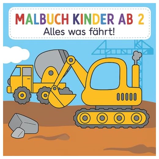 Malbuch Kinder Ab 2: Alles was fährt! - Das große Kritzelmalbuch der Fahrzeuge - Bagger, Traktoren, Autos, Flugzeuge, Feuerwehr, Rettung, Polizei, Rennautos, Boote und vieles mehr!