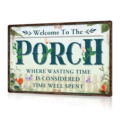 Putuo Decor Welcome To Our Porch Metal Sign Vintage The Porch Where Wasting Time Is Considered Time Well Spent Tin Signs For Home Outdoor Porch Backyard Decor 12x8 Inches