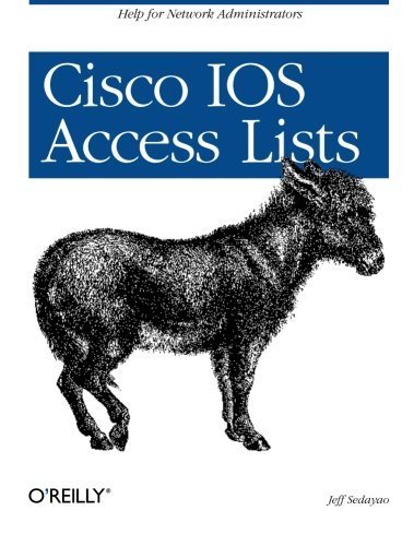 Cisco IOS Access Lists by Sedayao, Jeff (2001) Paperback
