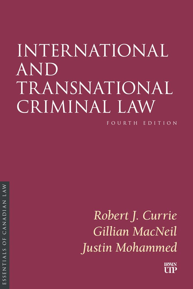 International and Transnational Criminal Law: Fourth Edition (Essentials of Canadian Law)