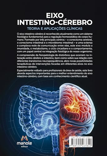 Eixo Intestino-Cérebro: Teoria e aplicações clínicas