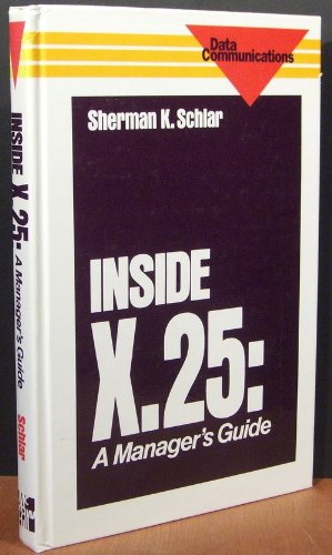 Buy Inside X25: A Manager's Guide (The McGraw-Hill computer communications series) โ BookShops.in