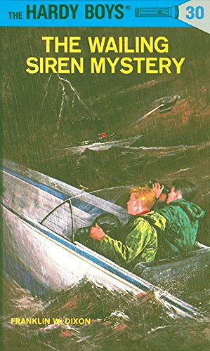 Hardy Boys 30: the Wailing Siren Mystery (The Hardy Boys, Band 30) Hardy Boys 30: the Wailing Siren Mystery (The Hardy Boys, Band 30)