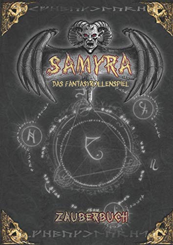 Samyra - Das Fantasy-Rollenspiel: Zauberbuch (1.Edition) (Samyra Regelwerke)