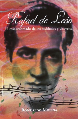 Rafael de León: El más recordado de los olvidados y viceversa (AUTORIDADES)