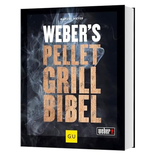 Weber's Pelletgrillbibel (GU Weber's Grillen)