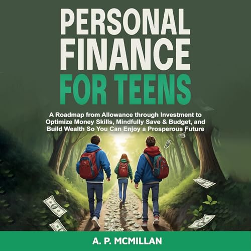 Personal Finance for Teens - A. P. McMillan episode artwork