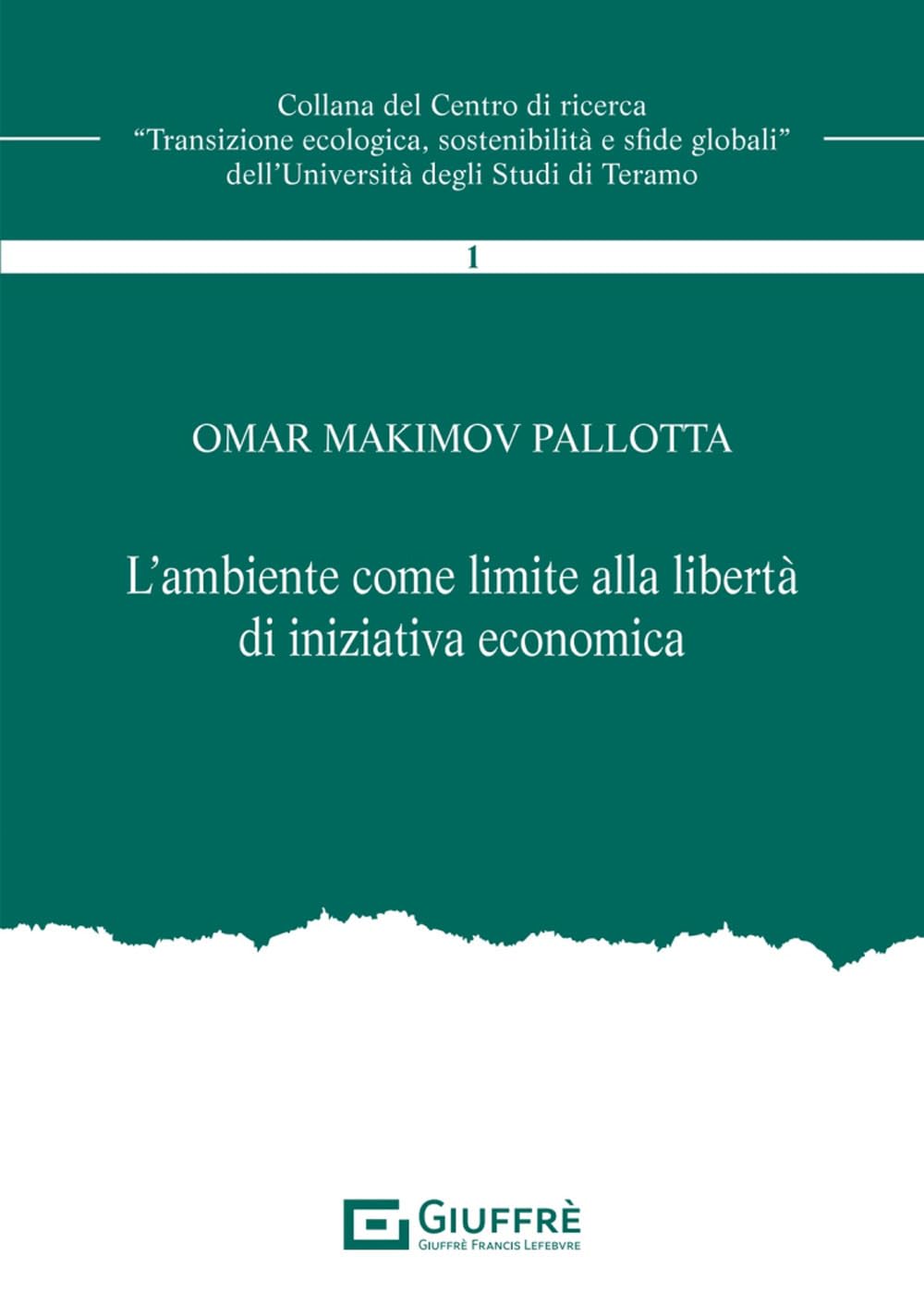 Ambiente Come Limite Alla Libertà Di Iniziativa Economica - 4