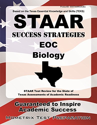 STAAR Success Strategies EOC Biology Study Guide: STAAR Test Review for the State of Texas Assessments of Academic Readiness by STAAR Exam Secrets Test Prep Team (2014-03-31)