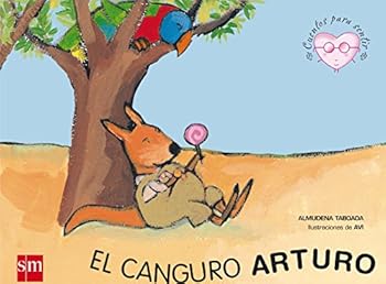 Hardcover El canguro Arturo (Cuentos para sentir/ Stories to Feel) (Spanish Edition) [Spanish] Book