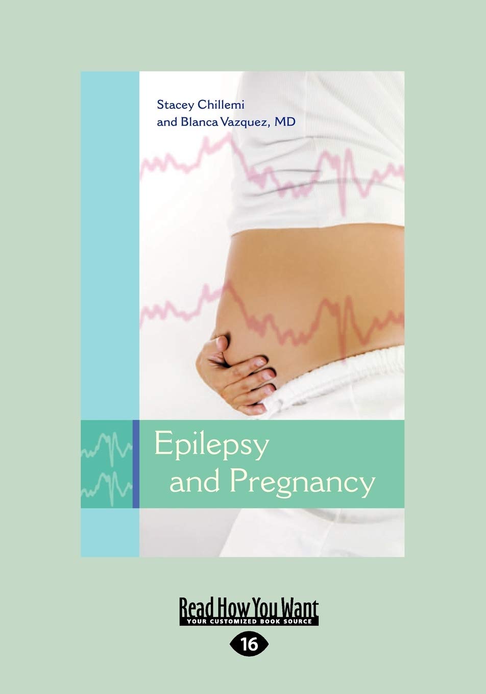 Epilepsy and Pregnancy: What Every Woman with Epilepsy Should Know