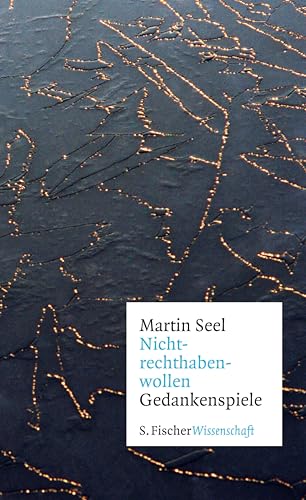 Nichtrechthabenwollen: Gedankenspiele