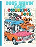 Photo Gallery dogs drivin cars: a coloring book for kids of all ages Photo Gallery dogs drivin cars: a coloring book for kids of all ages