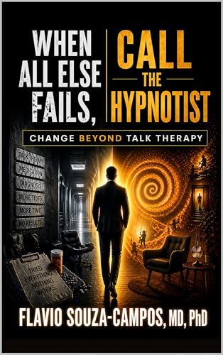 When All Else Fails, Call the Hypnotist: Change Beyond Talk Therapy