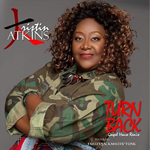 Amazon Music Kristin AtkinsのTurn Back (Gospel House Remix) [feat