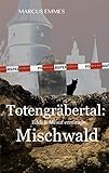 ochsenfurt  Totengräbertal: Mischwald (Eddi und Mesut 1)
