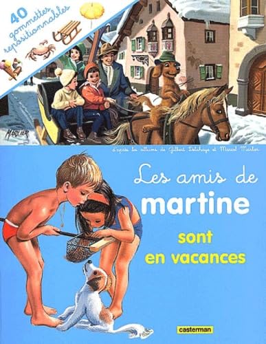 Amis de martine sont en vacances (gommettes) (Les) marlier/delahaye