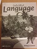 God's Gift of Language C Test Key (A Beka Writing and Grammar)