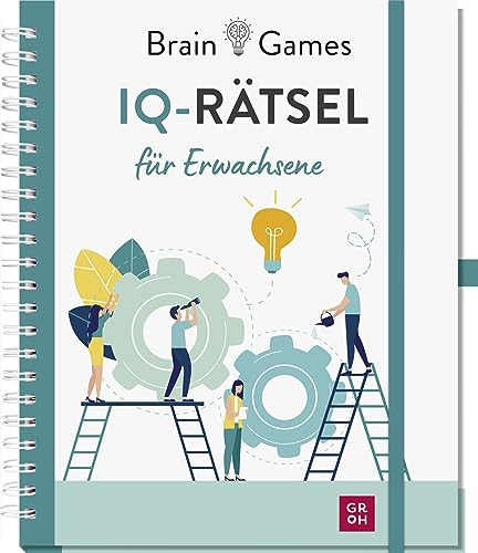 Brain Games - IQ-Rätsel für Erwachsene: Rätselbuch mit über 180 kniffligen Intelligenztests und praktischer Stiftlasche (Geschenke für erwachsene Rätselfreunde (Rätseln,...